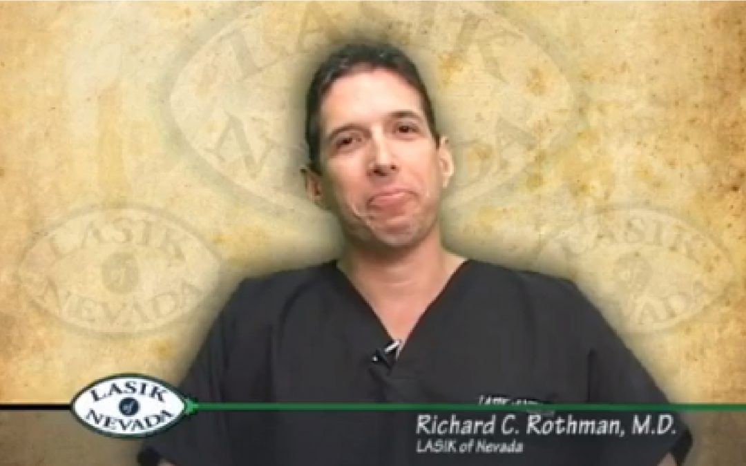 Dr. Rothman Speaks About the Uniqueness of LASIK of Nevada