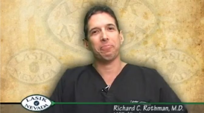 Dr. Rothman Speaks About the Uniqueness of LASIK of Nevada